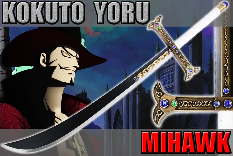épée mihawk kokutou yoru dans one piece
